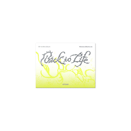 &TEAM - KR 1st Mini Album [Back to Life] (Weverse Albums ver.)